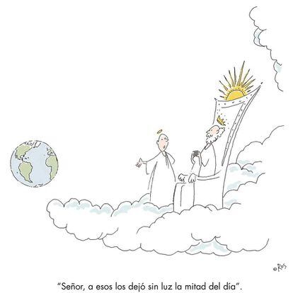 “Lord, you left those over there without light for half the day.”