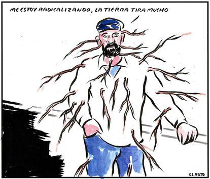 - I'm radicalizing, Earth is a powerful force.