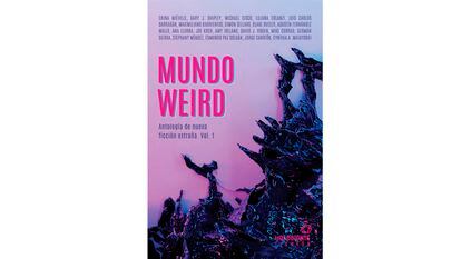 Cover of the ‘Mundo weird’ anthology. 