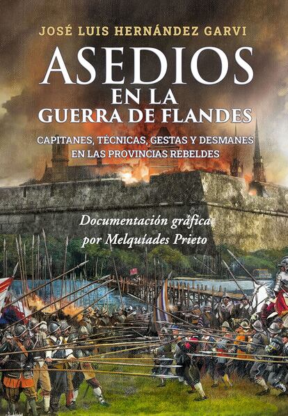 The cover of José Luis Hernández Garvi’s 'Sieges of the Eighty Years’ War.'