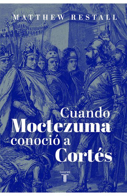 Libro Cuando Moctezuma conoció a Cortés
