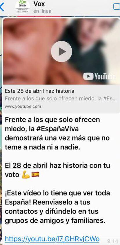 Message from Vox sent on WhatsApp: “To those who only offer fear, #VivaSpain will show once again that we fear nothing and nobody. On April 28, make history with your vote. This video is relevant to all of Spain. Forward it to your contacts and share it with your groups of friends and family.”