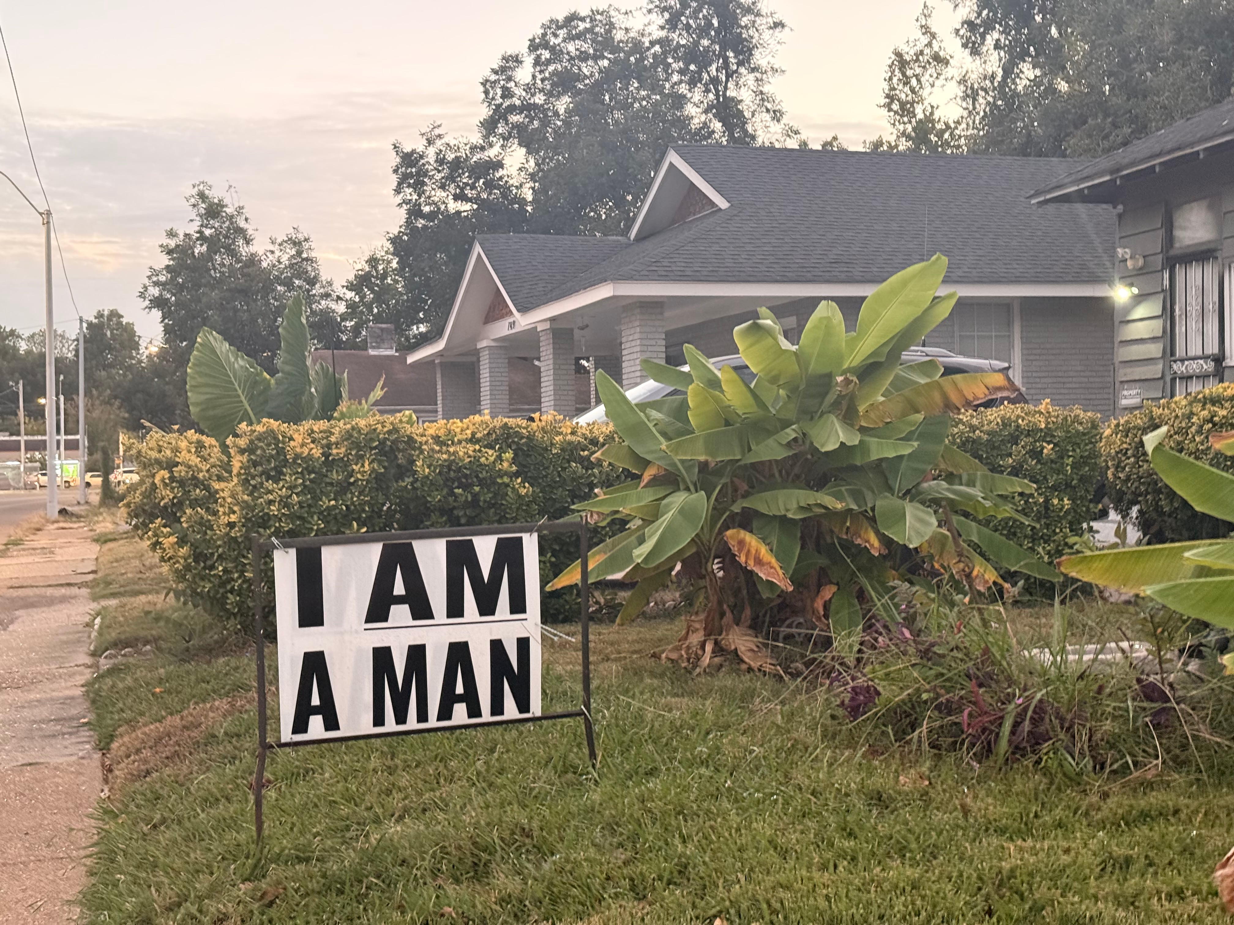 A sign bearing the historic slogan “I am a man” in the yard of William Clark, a Memphis resident.