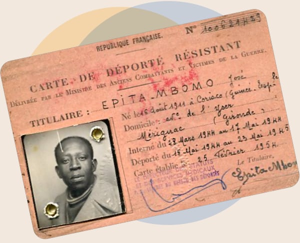 José Epita Mbomo’s card as a deported member of the French Resistance, issued by France in 1954. FAMILY ARCHIVE