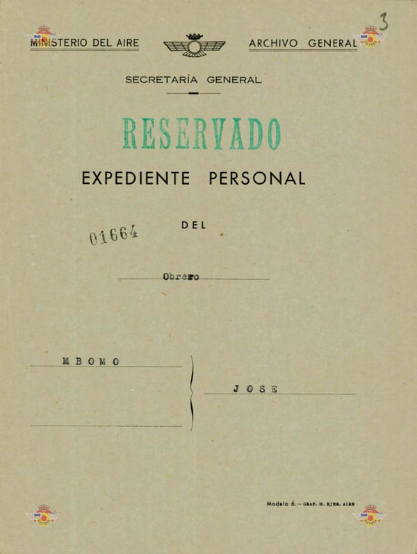 Cover of the dossier on José Epita Mbomo, opened in 1956 by the Franco regime. HISTORICAL ARCHIVE OF THE AIR FORCE